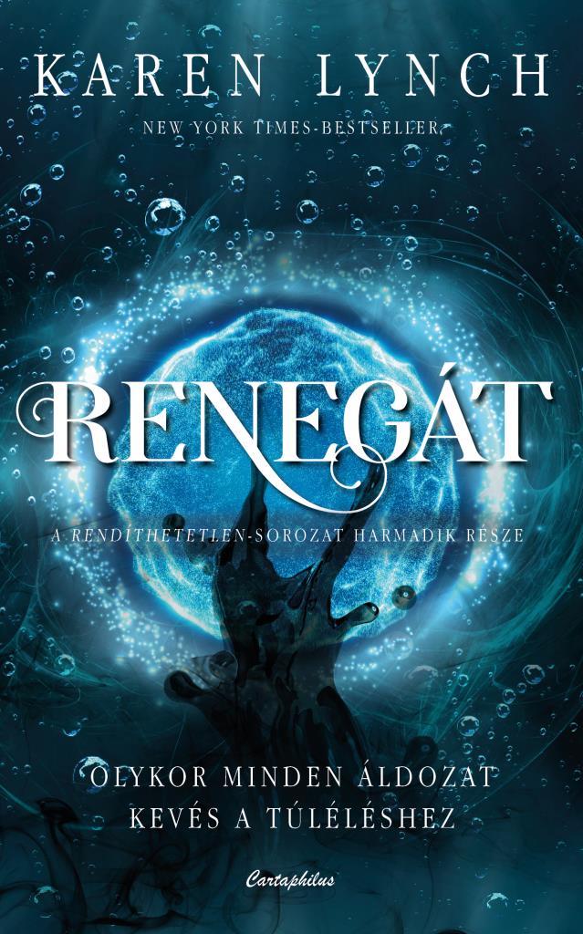 RENEGÁT - RENDÍTHETETLEN III.