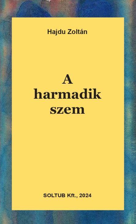 A HARMADIK SZEM