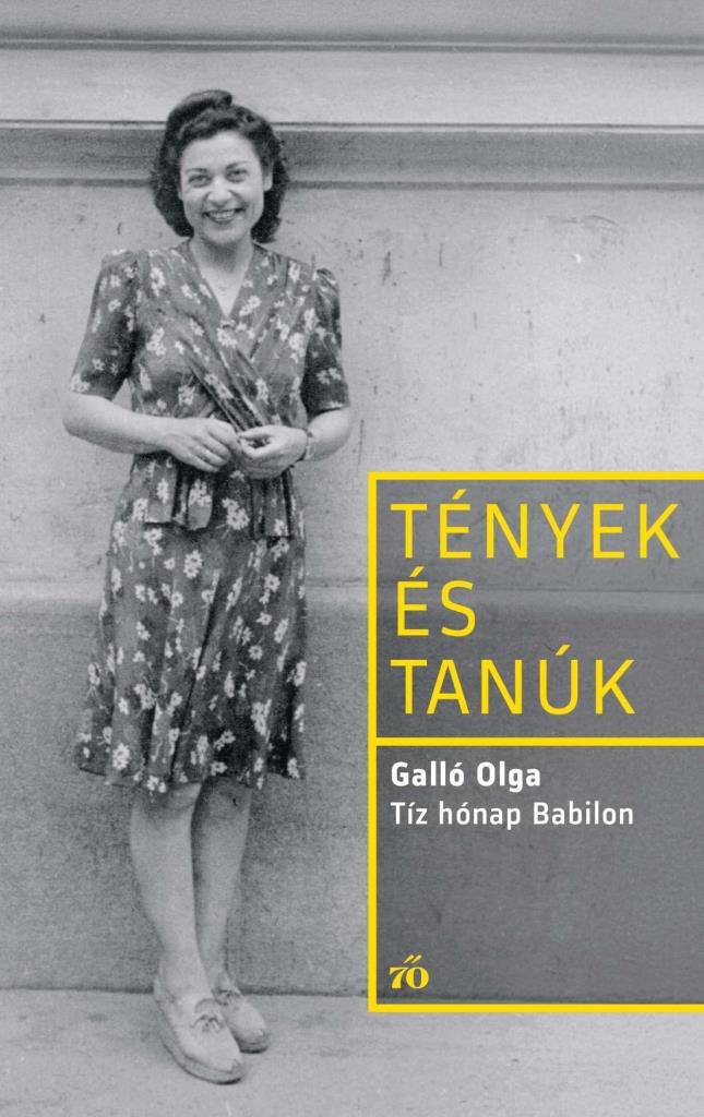 TÉNYEK ÉS TANÚK - TÍZ HÓNAP BABILON