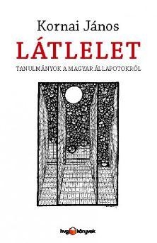 LÁTLELET - TANULMÁNYOK A MAGYAR ÁLLAPOTOKRÓL