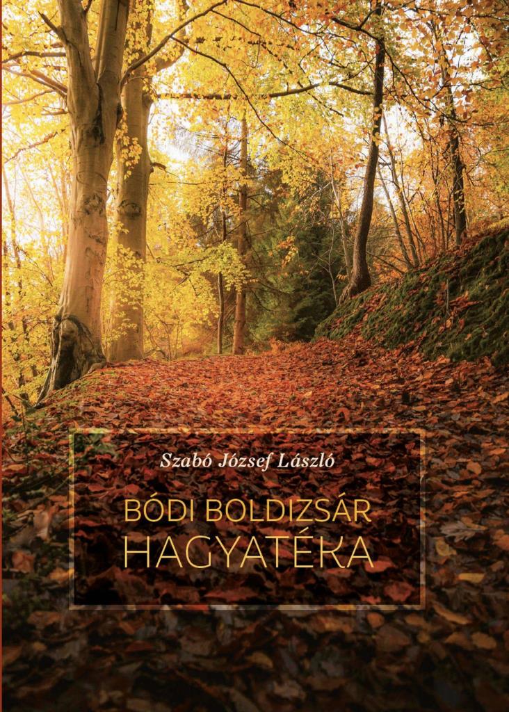 BÓDI BOLDIZSÁR HAGYATÉKA