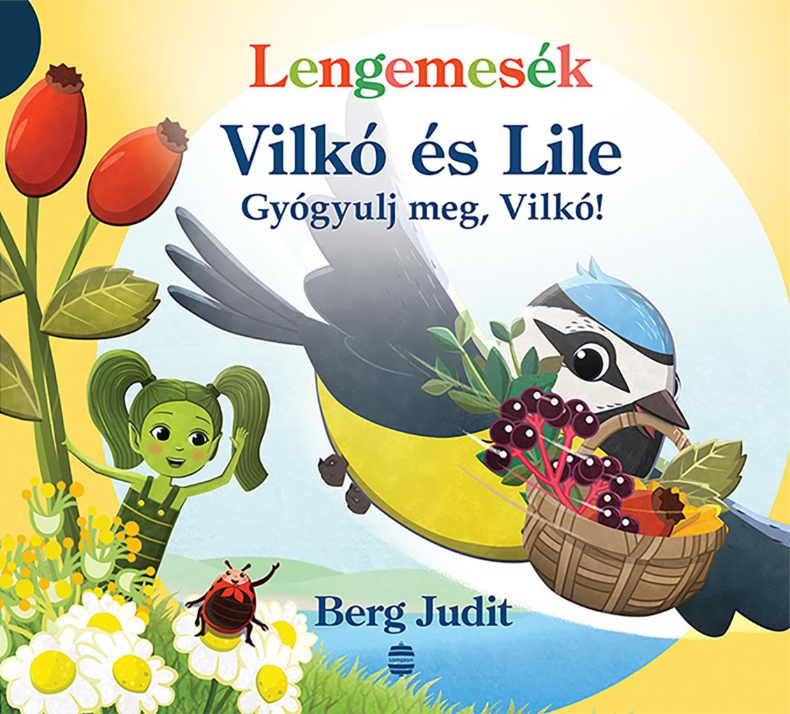 VILKÓ ÉS LILE 6. - GYÓGYULJ MEG, VILKÓ!