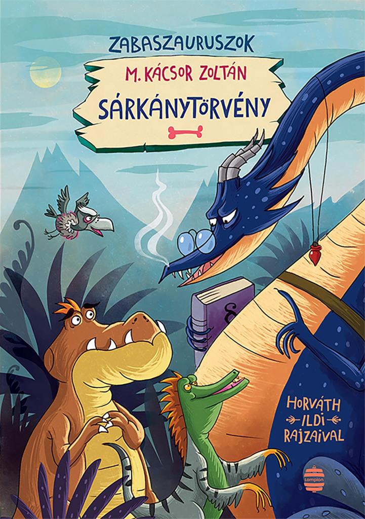 SÁRKÁNYTÖRVÉNY - ZABASZAURUSZOK 2. (LAMPION)