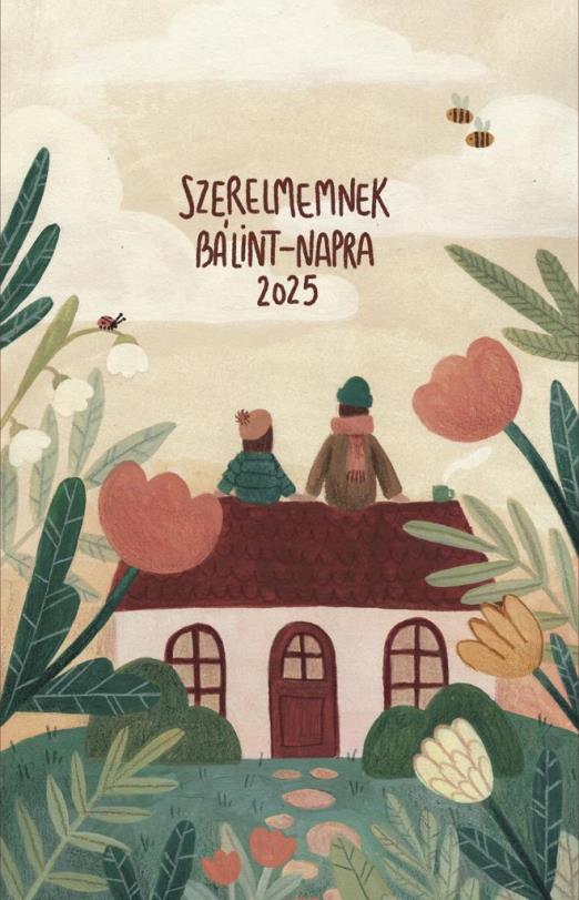 SZERELMEMNEK BÁLINT-NAPRA 2025.