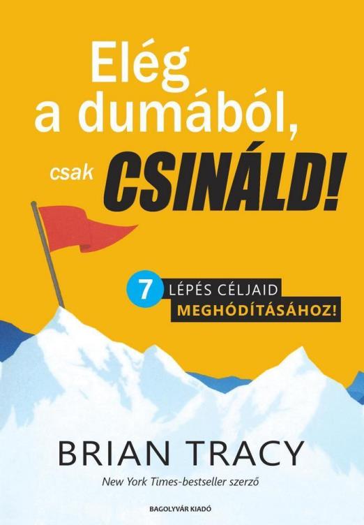 ELÉG A DUMÁBÓL, CSAK CSINÁLD!