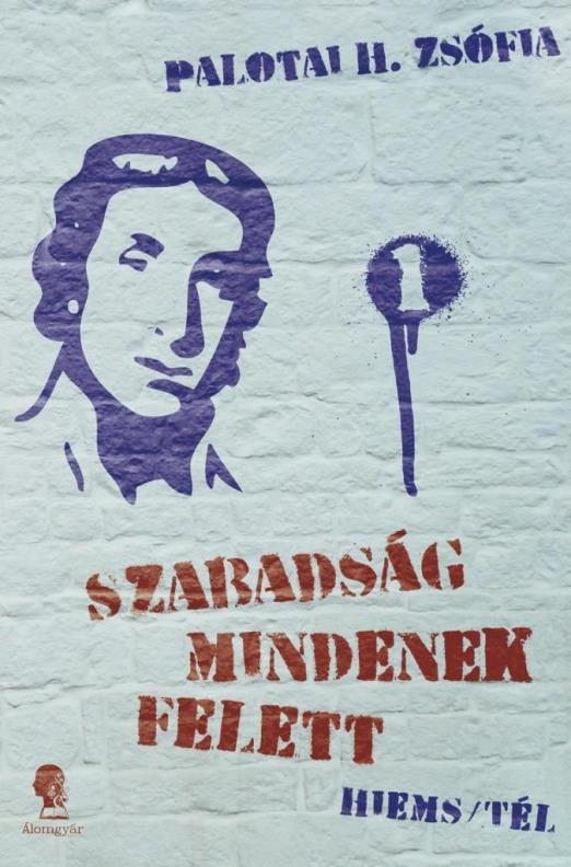 SZABADSÁG MINDENEK FELETT 1. - HIEMS/TÉL