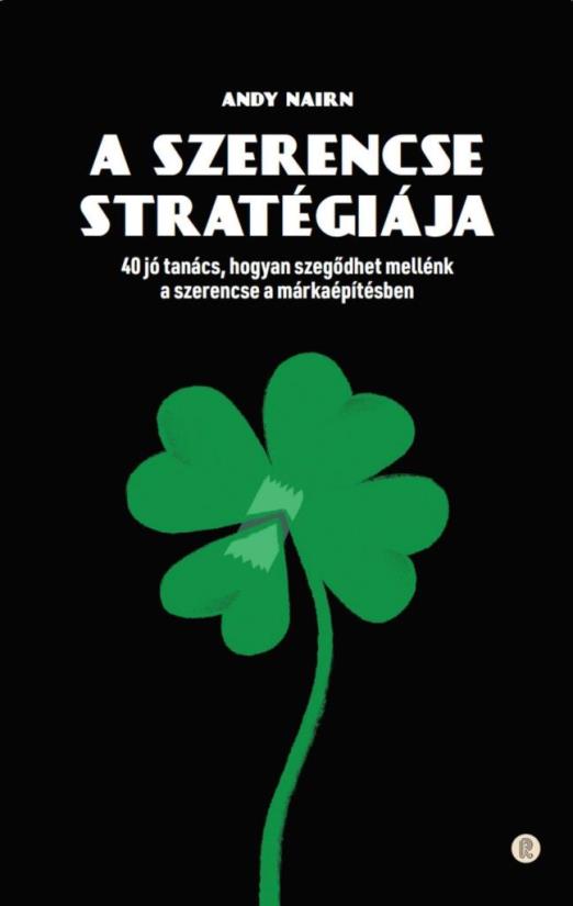 A SZERENCSE STRATÉGIÁJA