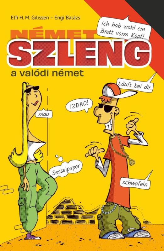 NÉMET SZLENG - A VALÓDI NÉMET