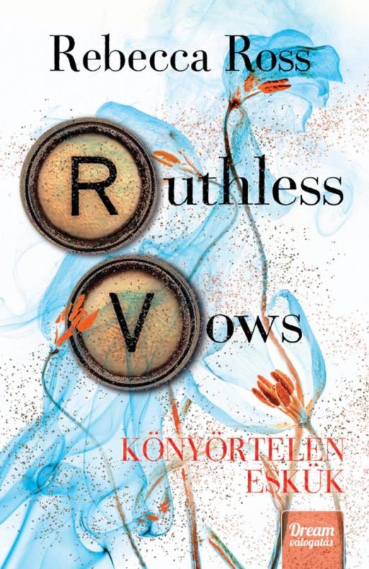 RUTHLESS VOWS - KÖNYÖRTELEN ESKÜK (ÉLDEKORÁLT)