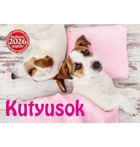KEDVENC NAPTÁR 2026 KUTYUSOK