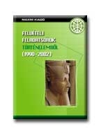 FELVÉTELI FELADATSOROK TÖRTÉNELEMBŐL (1990-2002)