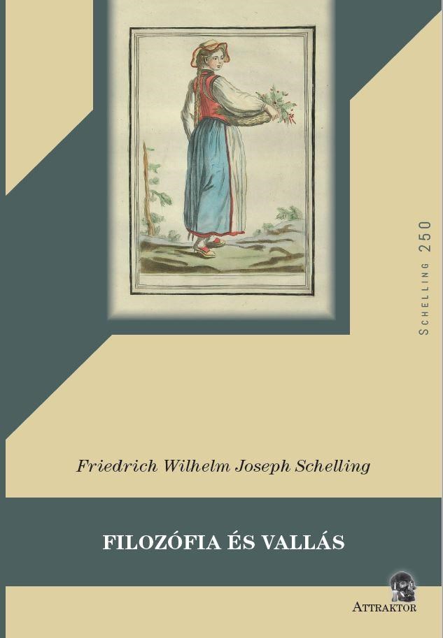 FILOZÓFIA ÉS VALLÁS ( SCHELLING250)