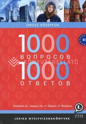 1000 KÉRDÉS 1000 VÁLASZ OROSZ KÖZÉPFOK