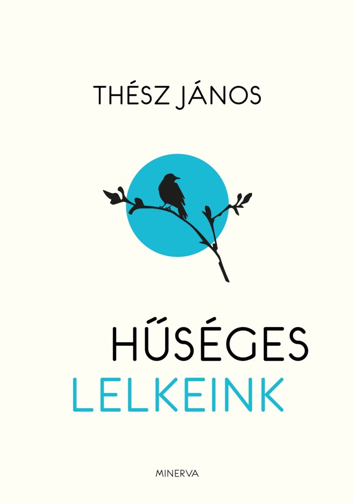 HŰSÉGES LELKEINK ( MINERVA)