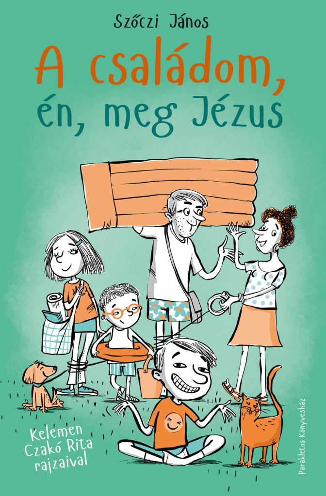 A CSALÁDOM, ÉN, MEG JÉZUS