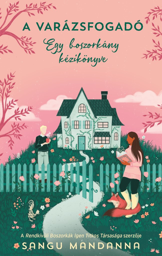 A VARÁZSFOGADÓ - EGY BOSZORKÁNY KÉZIKÖNYVE