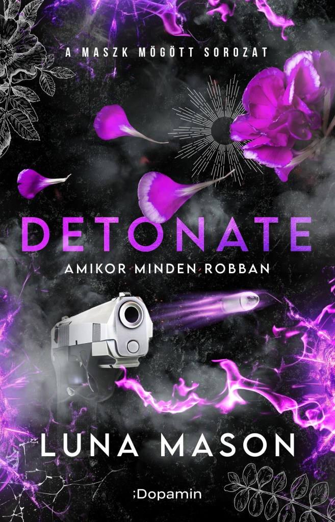 DETONATE - AMIKOR MINDEN ROBBAN - ÉLNYOMTATOTT