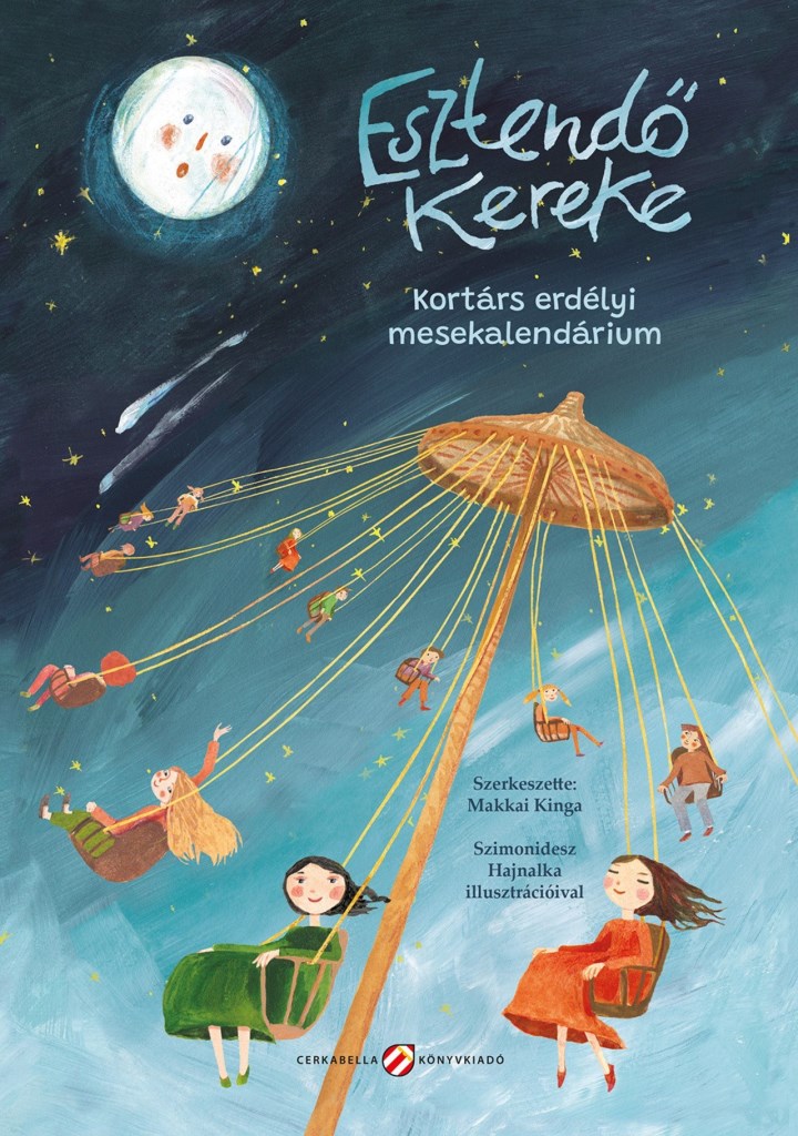 ESZTENDŐ KEREKE - KORTÁRS ERDÉLYI MESEKALENDÁRIUM