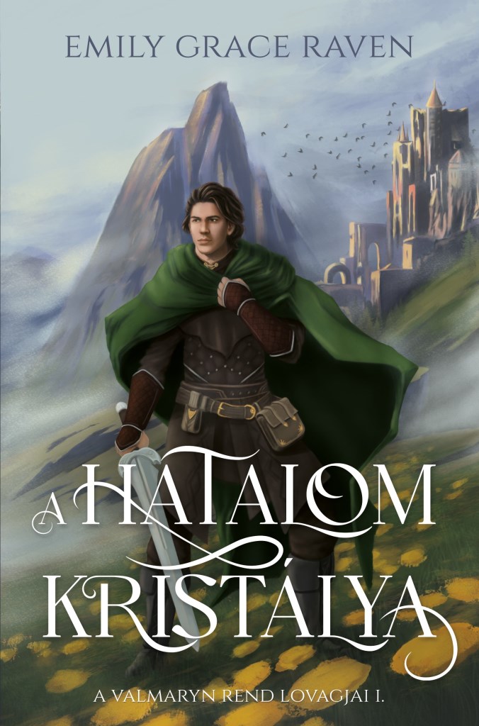 A HATALOM KRISTÁLYA - A VALMARYN REND LOVAGJAI I.