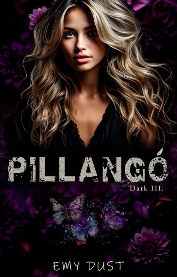 PILLANGÓ - DARK III.
