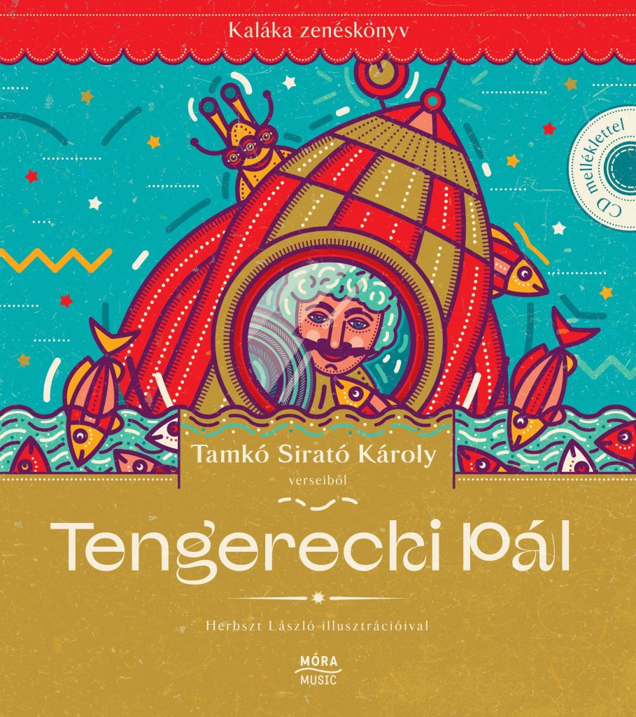 TENGERECKI PÁL - KALÁKA ZENÉSKÖNYV + CD MELLÉKLET