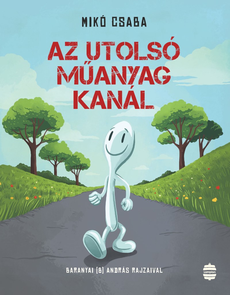 AZ UTOLSÓ MŰANYAG KANÁL