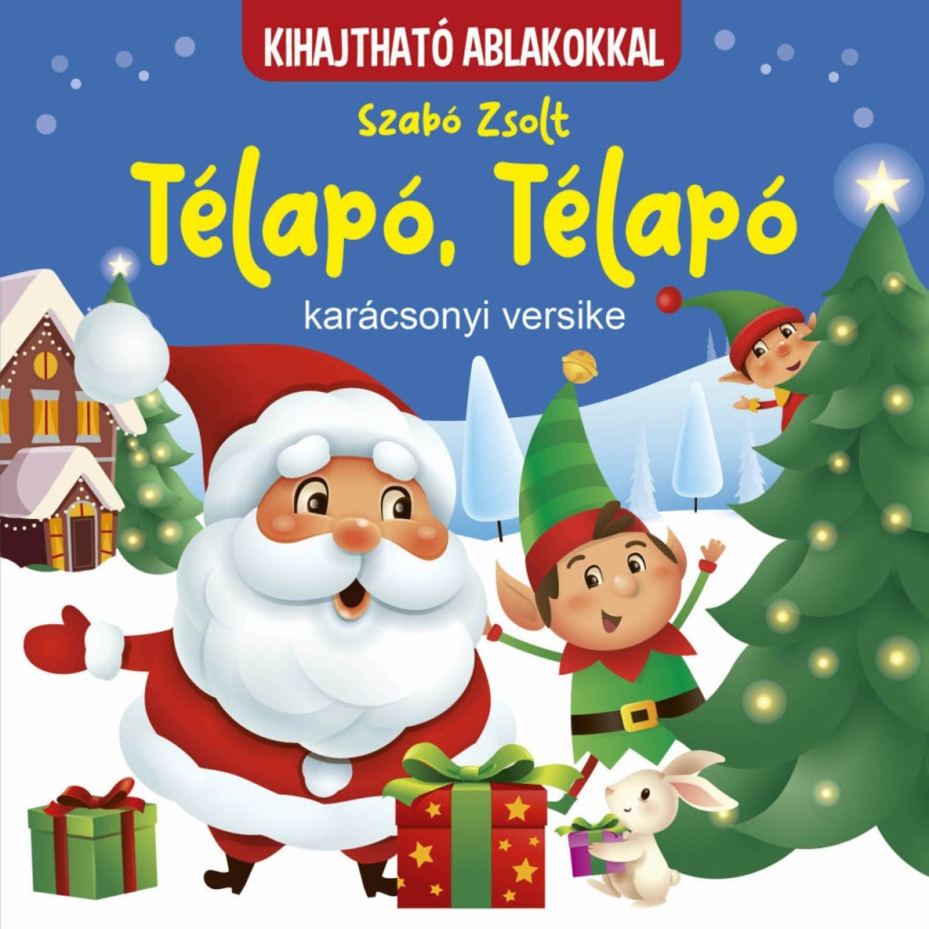 TÉLAPÓ, TÉLAPÓ - KARÁCSONYI VERSIKE - KIHAJTHATÓ ABLAKOKKAL
