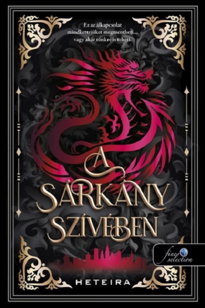 A SÁRKÁNY SZÍVÉBEN