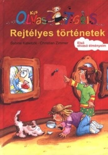 REJTÉLYES TÖRTÉNETEK - KIS OLVASÓ TIGRIS -