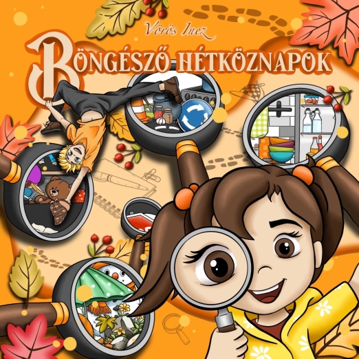BÖNGÉSZŐ HÉTKÖZNAPOK