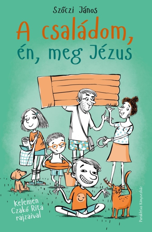A CSALÁDOM, ÉN, MEG JÉZUS