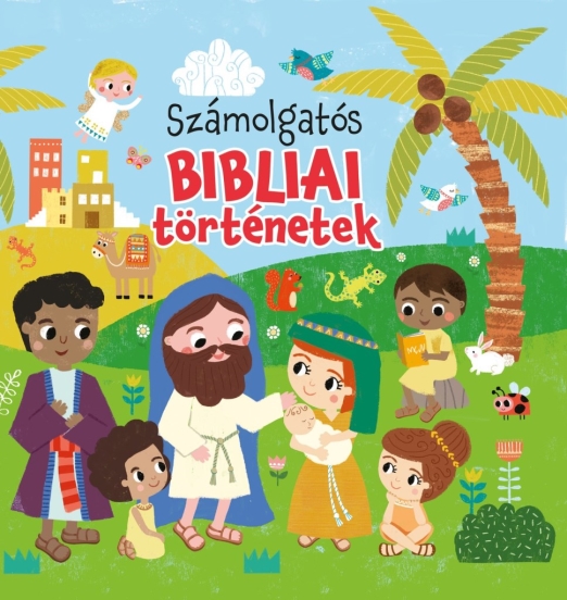 SZÁMOLGATÓS BIBLIAI TÖRTÉNETEK