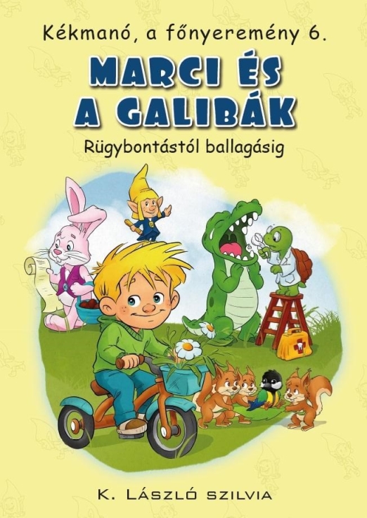 MARCI ÉS A GALIBÁK - KÉKMANÓ, A FŐNYEREMÉNY 6.