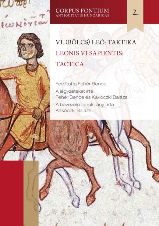 VI. (BÖLCS) LEÓ: TAKTIKA 2. ( LEONIS VI SAPIENTIS: TACTICA)