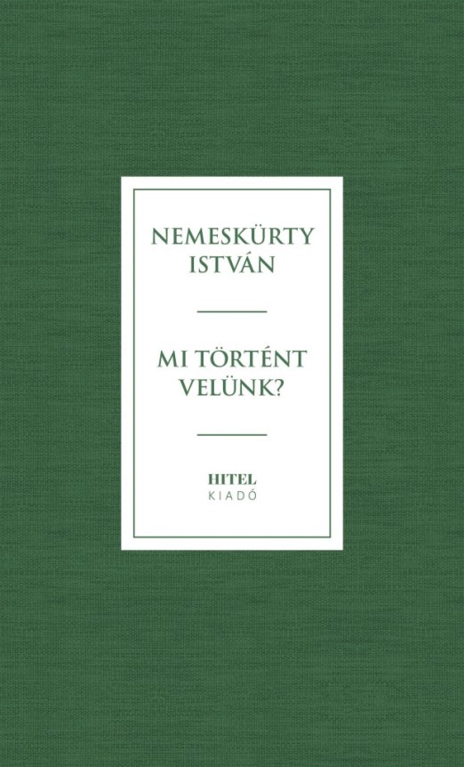 MI TÖRTÉNT VELÜNK?