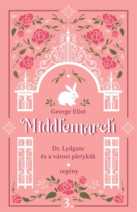 MIDDLEMARCH - DR. LYDGATE ÉS A VÁROSI PLETYKÁK 3.