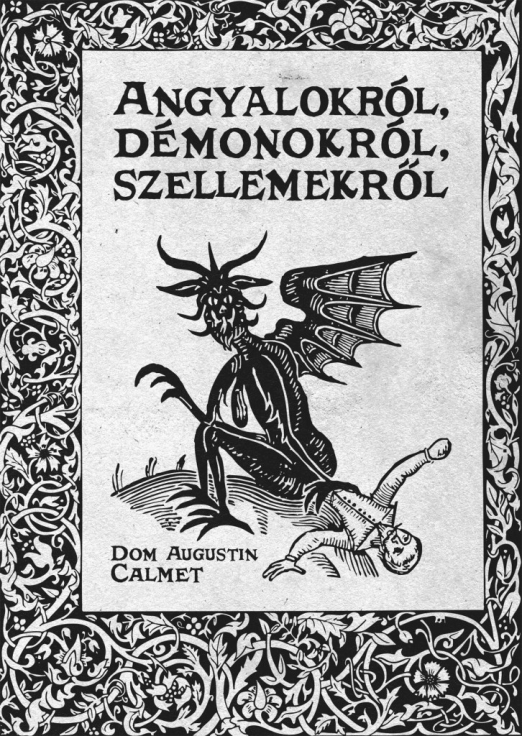 ANGYALOKRÓL, DÉMONOKRÓL, SZELLEMEKRŐL