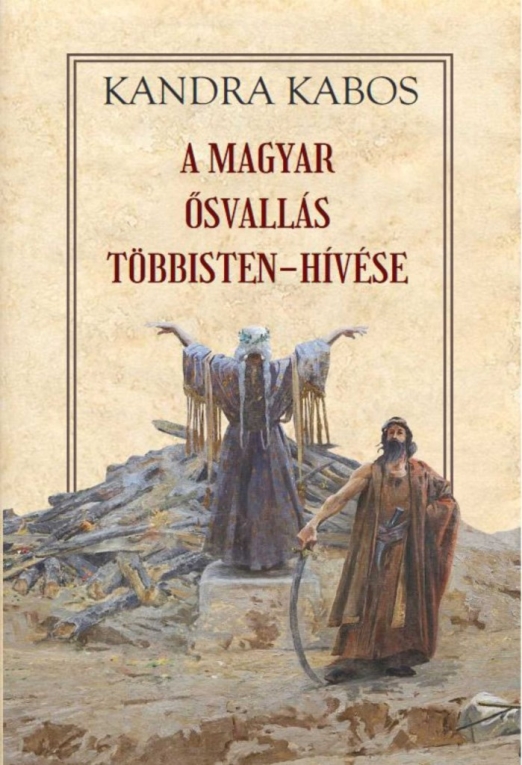 A MAGYAR ŐSVALLÁS TÖBBISTEN-HÍVÉSE