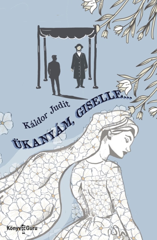 ÜKANYÁM, GISELLE...
