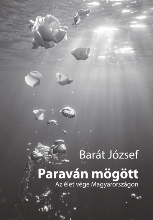 PARAVÁN MÖGÖTT - AZ ÉLET VÉGE MAGYARORSZÁGON