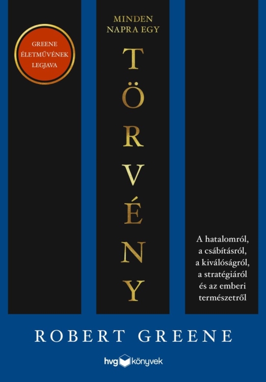 MINDEN NAPRA EGY TÖRVÉNY - GREENE ÉLETMŰVÉNEK LEGJAVA