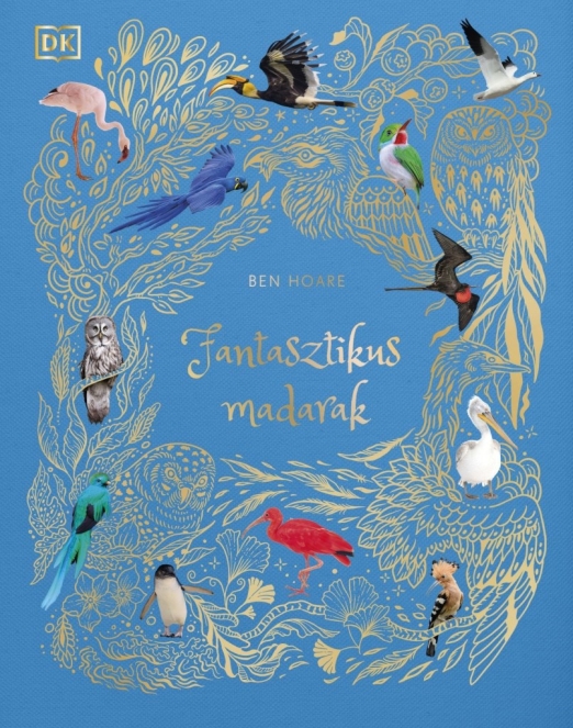 FANTASZTIKUS MADARAK - ÉLFESTETT