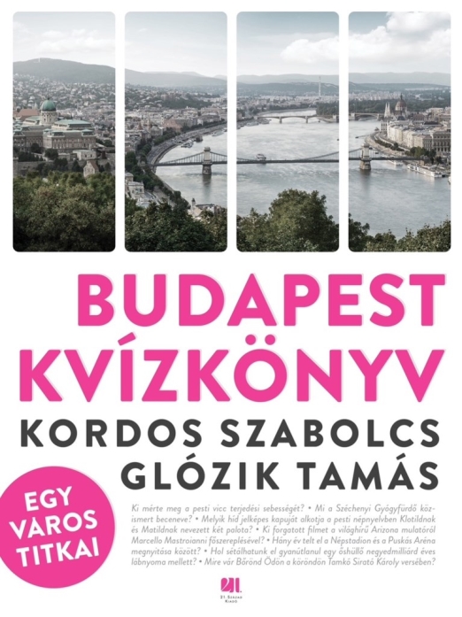 BUDAPEST KVÍZKÖNYV - EGY VÁROS TITKAI