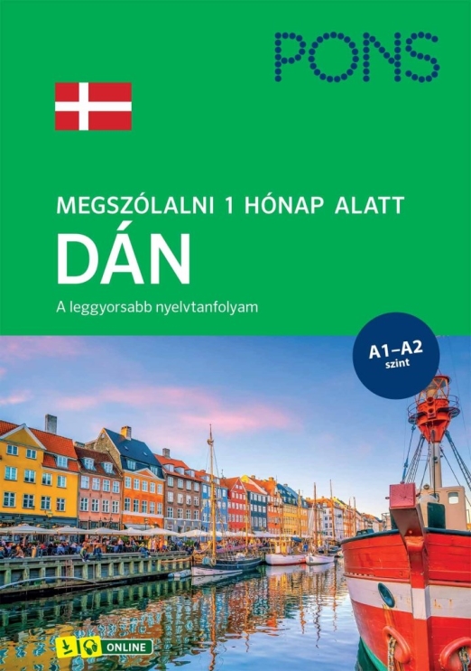 PONS MEGSZÓLALNI 1 HÓNAP ALATT  DÁN - A LEGGYORSABB NYELVTANFOLYAM (A1-A2 SZINT)