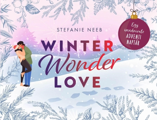 WINTER WONDER LOVE - EGY IMÁDNIVALÓ ADVENTI NAPTÁR