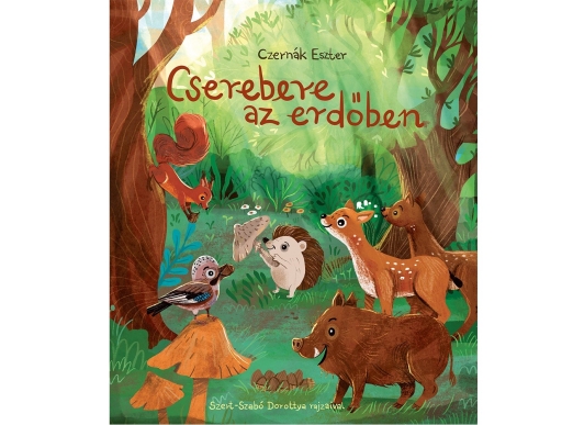 CSEREBERE AZ ERDŐBEN