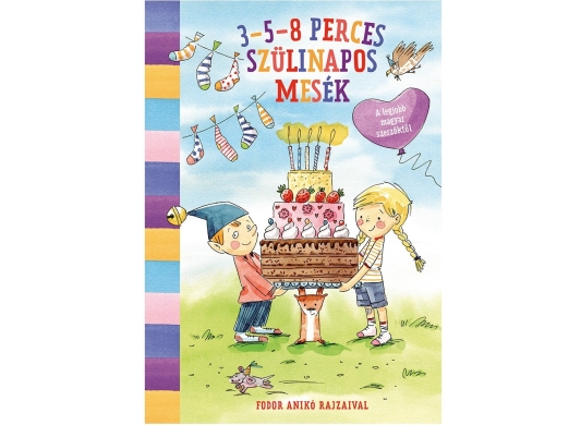 3-5-8 PERCES SZÜLINAPOS MESÉK