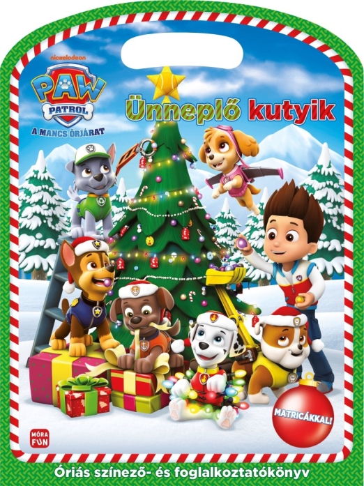 MANCS ŐRJÁRAT - ÜNNEPLŐ KUTYIK - ÓRIÁS SZÍNEZŐ- ÉS FOGLALKOZTATÓ