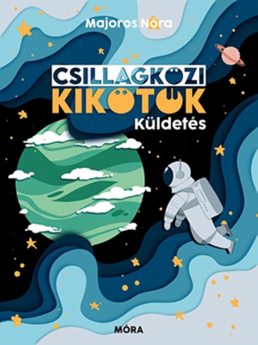 CSILLAGKÖZI KIKÖTŐK - KÜLDETÉS