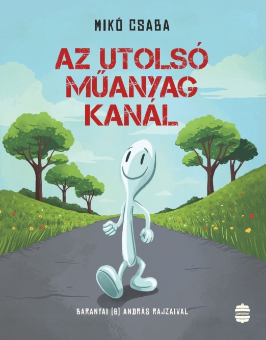 AZ UTOLSÓ MŰANYAG KANÁL